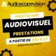 Prestataire technique audiovisuel à Aix en Provence
